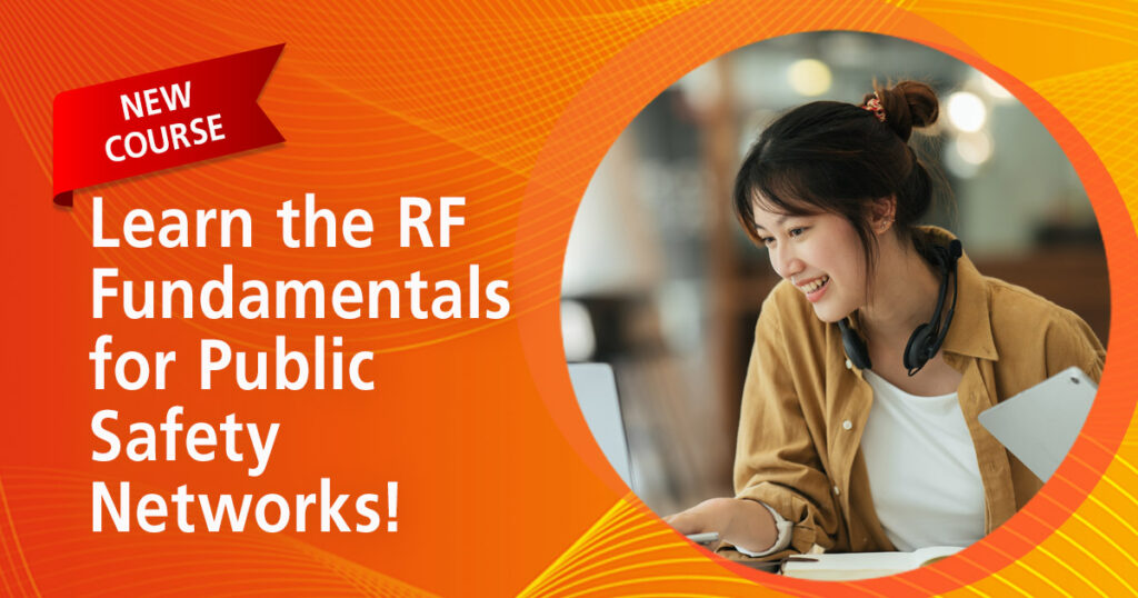 RF Fundamentals of Public Safety Networks Course